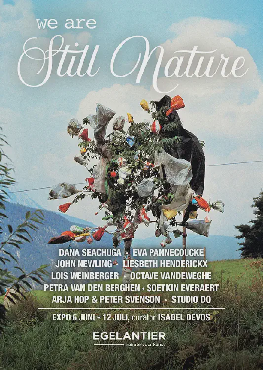 We Are Still Nature - groepstentoonstelling in De Egelantier